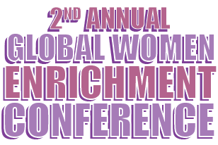 2nd Annual Global Women Enrichment Conference